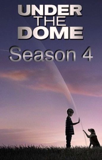 Under the Dome Season 4